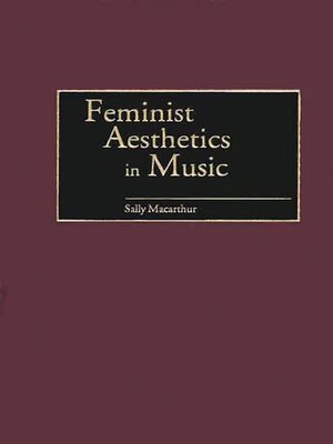cover image of Feminist Aesthetics in Music